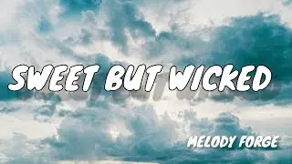 Sweet But Wicked - Melody Forge (Official Music Video)