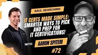 Ep. 72 - IT Certs Made Simple: Smarter Ways to Pick and Prep for IT Certs! with Aaron Spiteri