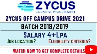 Zycus off campus drive 2021||Zycus Hiring Freshers|2018|2019|Eligibility Criteria||zycus recruitment