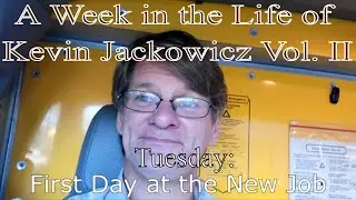 A Week in the Life of Kevin Jackowicz (Tuesday: A New Job)