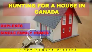 HOME SEARCH IN CANADA | Lucky Canada Diaries | First Time Home Buyer