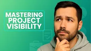 4 Ways to Master Project Visibility & Keep Teams Aligned