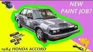 1984 Honda Accord Paint Job Restoration Process (Part 1)