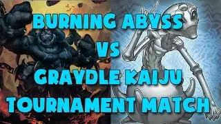 Burning Abyss vs Graydle Kaiju - Tournament Match
