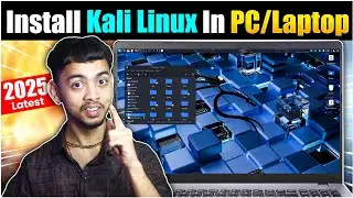 Download & Install Kali Linux💻 - [2025 New Method🔥] - Complete Kali Linux Installation