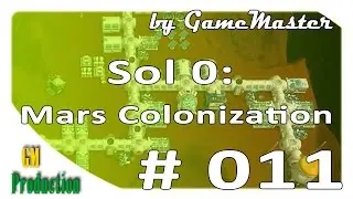 Sol 0: Mars Colonization прохождение - Спутник погоды. Радарная станция. - [Часть 11]