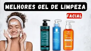 Os 3 Melhores Gel de LIMPEZA FACIAL para pele OLEOSA | Melhores SABONETES LIQUIDOS FACIAL de 2025