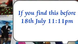 If you find this before 18th July 11:11pm ❤️ it's a confirmation