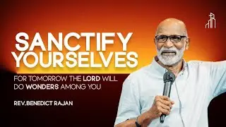 Sanctify Yourselves | Rev. Benedict Rajan | 28 December 2025