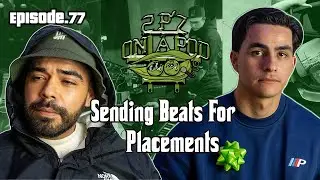 How Many Beats Should You Send To Artists? & CHRISTMAS From The 2pZ! Ep.77