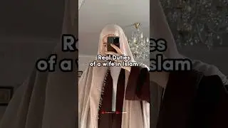 Real Duties of a Wife in islam ✨🌸 #muslimunity601 #shorts #islamicstatus #youtubeshorts #fyp #deen