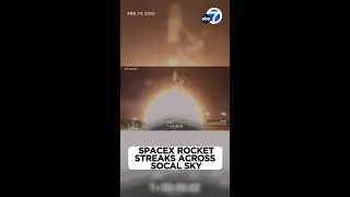 SpaceX rocket launch lights up sky across Southern California