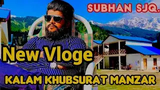 Kalam trip || Malamjaba Sa Kalam trip ||Show the beauty of Kalam velly #kalamtrip