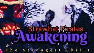 Awakening Strawhat Pirates (All Awakening Strongest Skill from Starwhat Pirates)