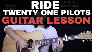 Ride Guitar Tutorial - Twenty One Pilots Guitar Lesson |Easy Chords + Guitar Cover|