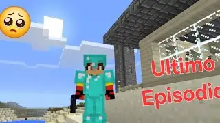 Ultimo Episodio 😢 Minecraft Vanilla 2.0 Ep.10 