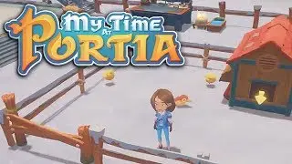 Building a Chicken Coop! | My Time at Portia | Part 76