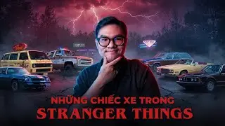 NHỮNG CHIẾC XE ẤN TƯỢNG TRONG STRANGER THINGS