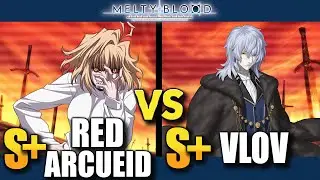 【MBTL】S+ | Red Arcueid vs S+ | Vlov 【MELTY BLOOD TYPE LUMINA】PC/STEAM REPLAY GAMEPLAY