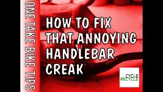 How to Fix That Annoying Handlebar Creak | CycleRecycle #handlebar #noise #creak #hack #bikehack