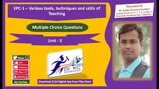 Unit-3 - EPC-1- Various tools, techniques and skills of Teaching