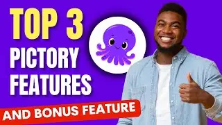 Pictory Features: The TOP THREE AND BONUS FEATURE