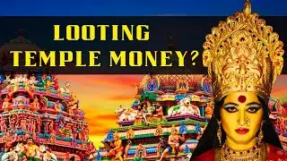 Is Government looting Temple money?