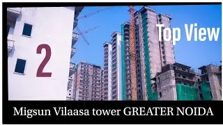SUN 2 TOP VIEW Migsun Vilaasa greater Noida