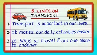 Few Lines on Transport | Five Lines on Transport | 5 Lines on Transport | Write about Transport