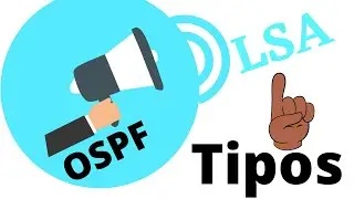 Tipos de LSA en OSPF. #LSADeRouter, #LSADeRed, #LSADeResumen.Curso completo de enrutamiento IPv4-