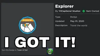 I Finally Got The Explorer Badge in ToH!