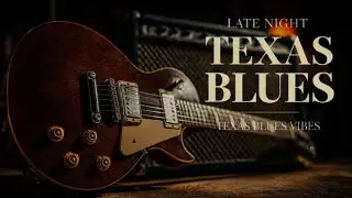 Beautiful Texas Blues Guitar &ndash; Soulful Instrumental Solo for Long Listening | Texas Blues Vibes