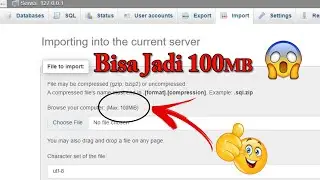 Cara Menambah Kapasitas Import File di Database phpMyAdmin | XAMPP