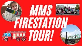 MMS Fire Station Tour