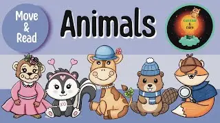 Animals Song |  Move  & Read for Kids | Curious and Cozy