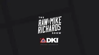 Episode #177 - The Raw Mike Richards Show - Live Stream