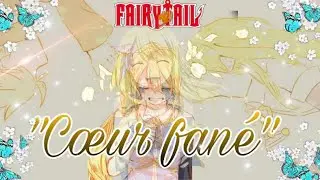 OS Fairy Tail «Cœur fanée»