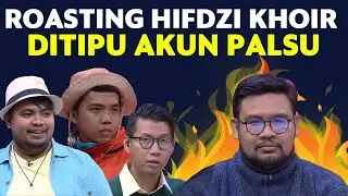 Hifdzi Khoir Kena Roasting: Ditipu Akun Palsu dan Tukang Ngorok