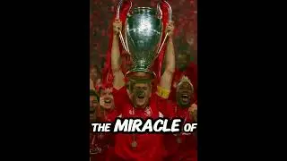 The Miracle of Istanbul: Liverpool's Epic 3-0 Comeback to Glory Against AC Milan!
