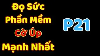 [Cờ Úp] Đọ Sức Với Phần Mềm Cờ Úp Mạnh Nhất Thế Giới P21