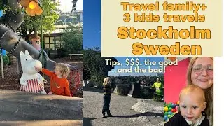 Travel Family: Stockholm Sweden 