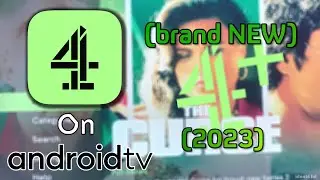 (BRAND NEW) channel 4 streaming app on androidtv (2023)