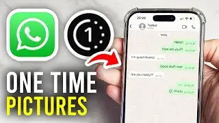 How To Send One Time View Photos & Videos In WhatsApp - Full Guide