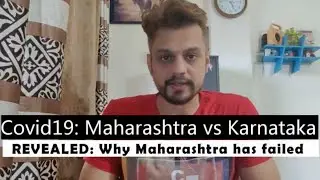 Covid-19: Maharashtra Model vs Karnataka Model. Why has Maharashtra failed?