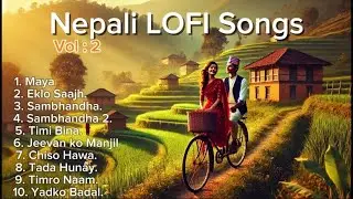 🌙 Chill with Nepali Lo-fi Vibes | Relaxing Nepali Lo-fi Song Collection 🎧✨