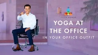 Yoga at the Office | Improve Productivity