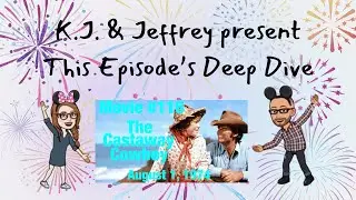 Deep Diving the Magic - Episode 116 - The Castaway Cowboy