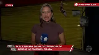 Dupla armada rouba distribuidora de bebidas no Coxipó em Cuiabá