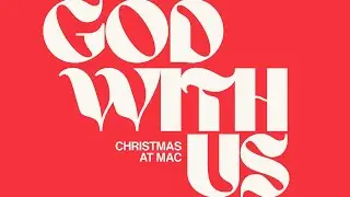 God With Us (Christmas Eve Message) | Micah Dalbey