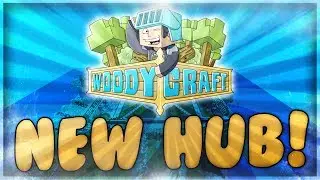 New WoodyCraft Main Hub! New Features & Now With Pets!